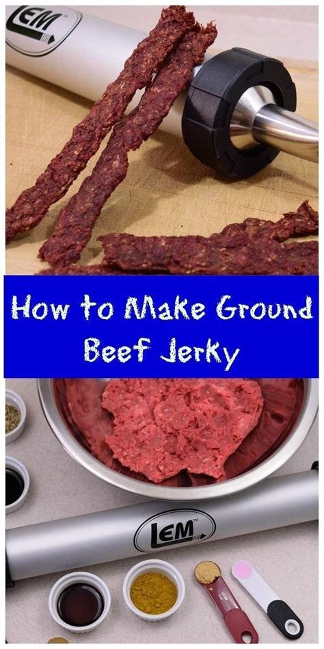 Learn How To Make Delicious Ground Beef Jerky In 6 Easy Steps Beef Jerky