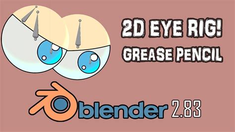 How To Create A 2D Eye Rig With Grease Pencil For Beginners Blender 2