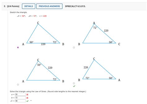 Solved Sketch The Triangle ∠a 50∘ ∠b 72∘ C 220 Solve The