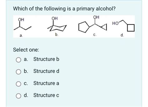 Solved Which of the following is a primary alcohol? Select | Chegg.com