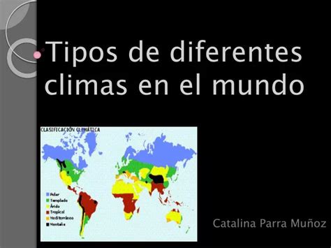 Ppt Tipos De Diferentes Climas En El Mundo Powerpoint Presentation