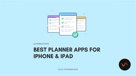 11 Best Planner Apps For IPad IPhone 2024 Cult Technology