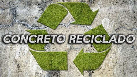 Como RECICLAR CONCRETO O que é CONCRETO RECICLADO CONCRETO RECICLADO