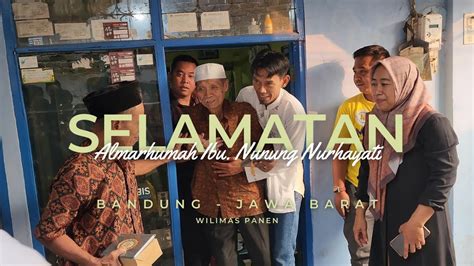 Mengenang 40 Hari Almarhumah Ibu Nunung Nurhayati Bandung YouTube