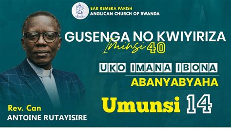 Day Umurimo Yesu Yadusigiye By Rev Can Dr Antoine Rutayisire Youtube