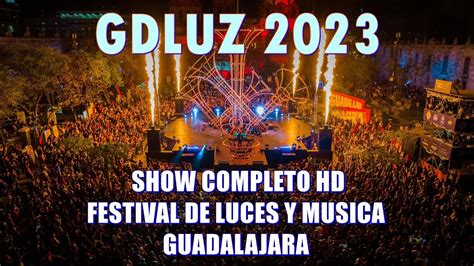 Gdluz Show Completo Hd Festival De Luces Y Musica