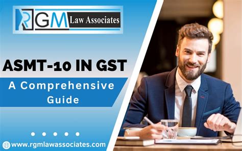 ASMT 10 In GST A Comprehensive Guide By RGM Law