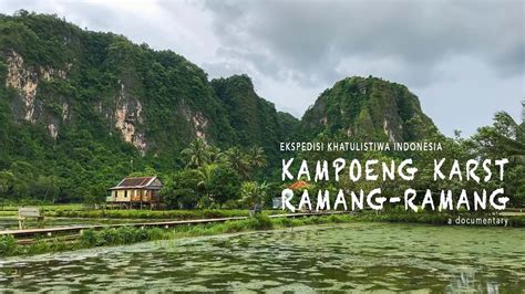 Kampoeng Karst Ramang Ramang Film Dokumenter YouTube