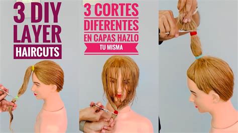 Cortes Diferentes En Capas Hazlo Tu Misma Diy Layer Haircuts