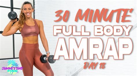 30 Minute Full Body AMRAP Workout Summertime Fine 3 0 Day 18