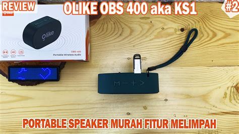 Speaker Bluetooth OLIKE OBS 400 REVIEW Murah Bass Mantap YouTube