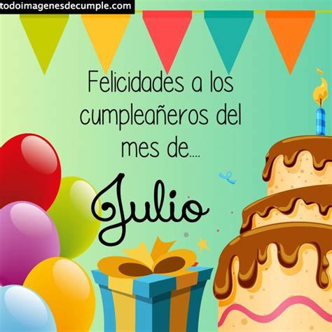 Imágenes de cumpleaños mes de JULIO para descargar gratis Imágenes de