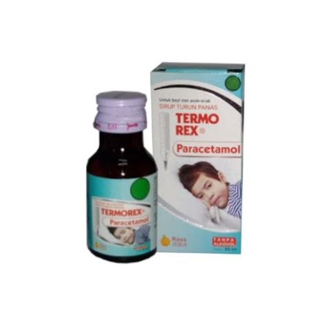 Termorex Sirup 30 Ml Manfaat Kandungan Dosis Dan Efek Samping