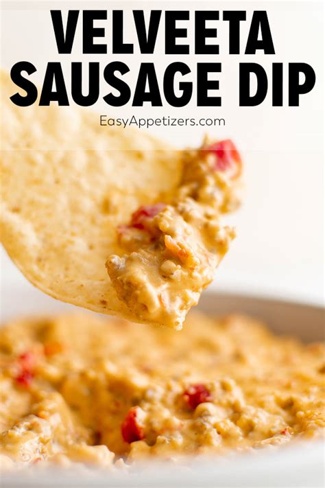 Velveeta Sausage Dip Easy Appetizers