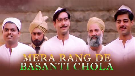 Patriotic Songs Mera Rang De Basanti Chola The Legend Of Bhagat