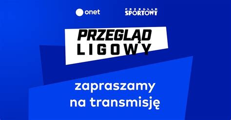 Legia I Jagiellonia W Czo Wce Lke Prze Amanie L Ska Sport