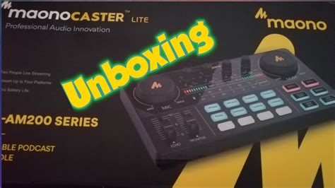 Unboxing Of Maono Caster Lite Au Am Series Youtube