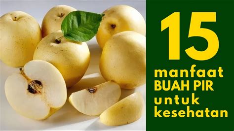 Luar Biasa Inilah Manfaat Buah Pir Untuk Kesehatan Youtube