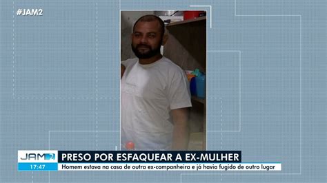 Suspeito De Esfaquear Ex Mulher E Atual Companheiro Dela Preso Em