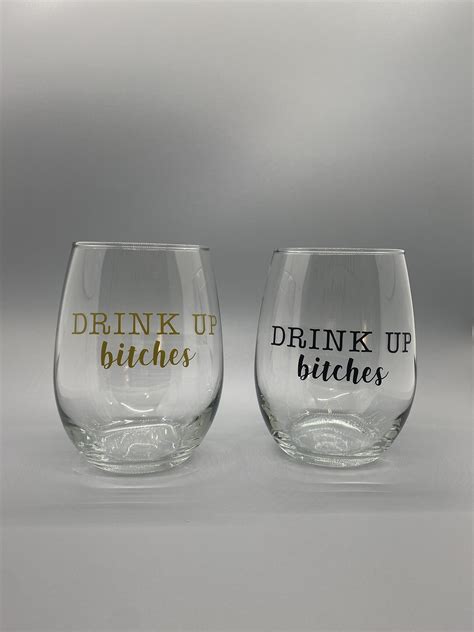 Drink Up Bitches Wine Glass Funny Wine Glass Bachelorette Etsy De