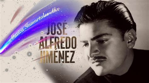 JosÉ Alfredo JimÉnez Exitos Exitos Exitos JosÉ Alfredo JimÉnez Sus Mejores Exitos