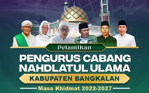 Menyambut Abad Ii Pcnu Bangkalan Gelar Pelantikan Pengurus Masa