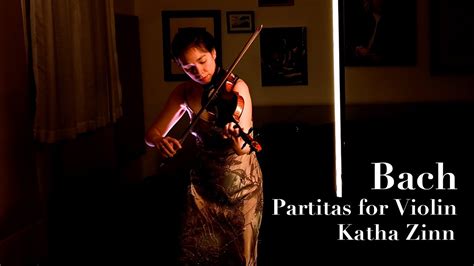 Bach Partitas For Violin Bwv Katha Zinn New