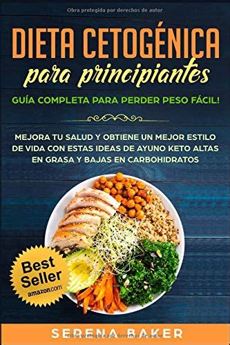 Buy Dieta Cetogénica Para Principiantes Guía Completa Para Perder Peso