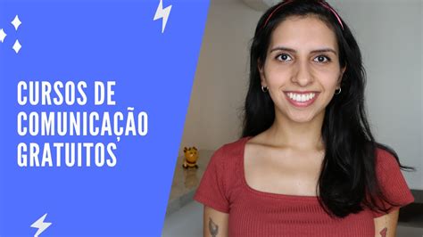 OS MELHORES CURSOS GRATUITOS DE COMUNICAÇÃO YouTube