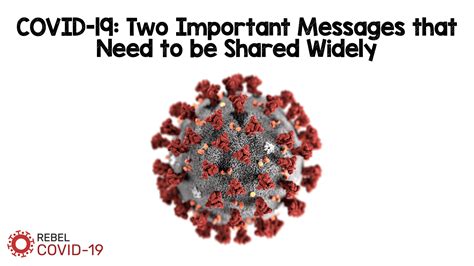 COVID-19: Two Important Messages that Need to be Shared Widely - REBEL EM - Emergency Medicine Blog