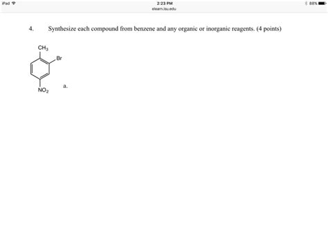 Solved Synthesize Each Compound From Benzene And Any Organic Chegg