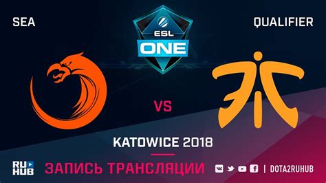 Tnc Vs Fnatic Esl One Katowice Sea Game Mila Lightofheaven Youtube