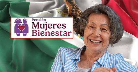 Las únicas beneficiarias de Pensión Mujeres Bienestar que recibirán su