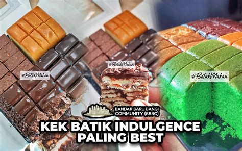 Serius Sedap Kek Batik Indulgence Ni Recommended Bbbc