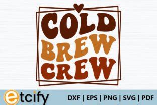 Cold Brew Crew Retro Svg Graphic By Etcify Creative Fabrica