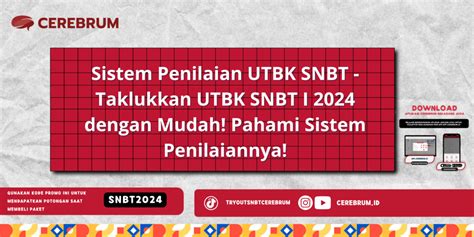 Sistem Penilaian UTBK SNBT Taklukkan UTBK SNBT I 2024 Dengan Mudah