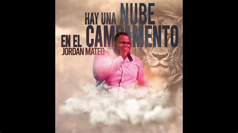 Jordan Mateo Hay Una Nube En El Campamento Youtube