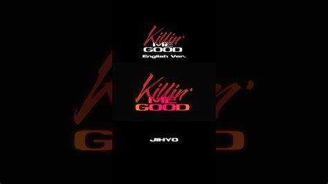 Jihyo Killin Me Good English Ver Official Lyric Video Twice