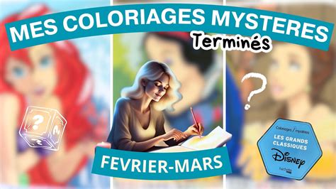 Mes Coloriages Mysteres Termin S Fevrier Mars Youtube