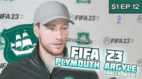 WHAT A PERFORMANCE FIFA 23 PLYMOUTH ARGYLE CAREER MODE S1 E12 YouTube