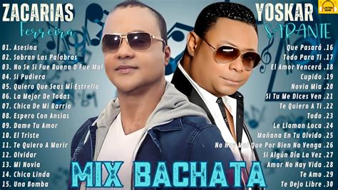 Las Mejores Canciones De Zacarias Ferreira Y Yoskar Sarante Mix