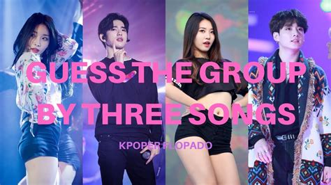 GUESS THE GROUP BY 3 SONGS KPOP GAME YouTube