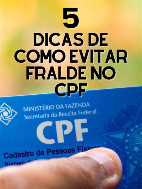 Dicas De Como Evitar Fraudes No Cpf Se Torne Investidor