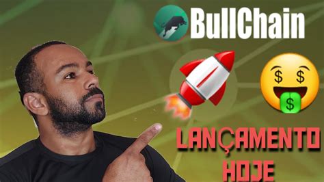 BULLCHAIN LANÇAMENTO HOJE ULTIMA CHANCE PRÉ VENDA YouTube