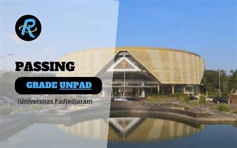 Passing Grade UNPAD Dan Nilai UTBK 2024 Remajakampus