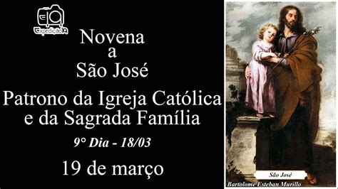 Novena A São José Padroeiro Da Sagrada Família 9° Dia Youtube