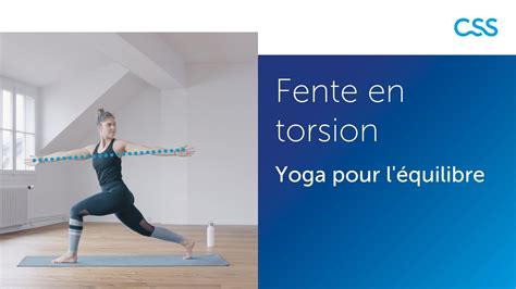 Fente en torsion Yoga pour l équilibre exercice 6 6 YouTube