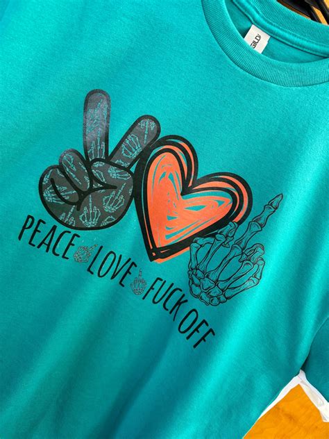 Peace Love Fuck Off Etsy