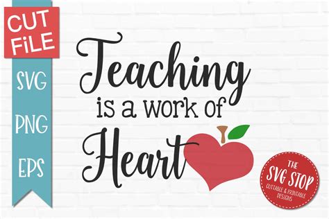 Teaching Is A Work Of Heart Svg Png Eps Svgs Design Bundles