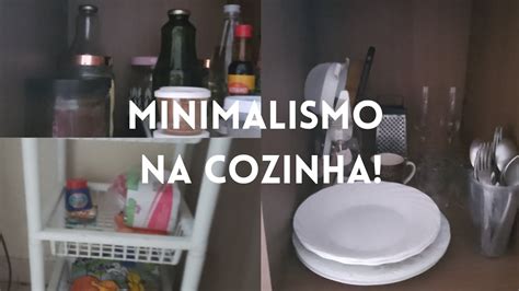 ORGANIZEI o Armário da COZINHA minimalismo YouTube